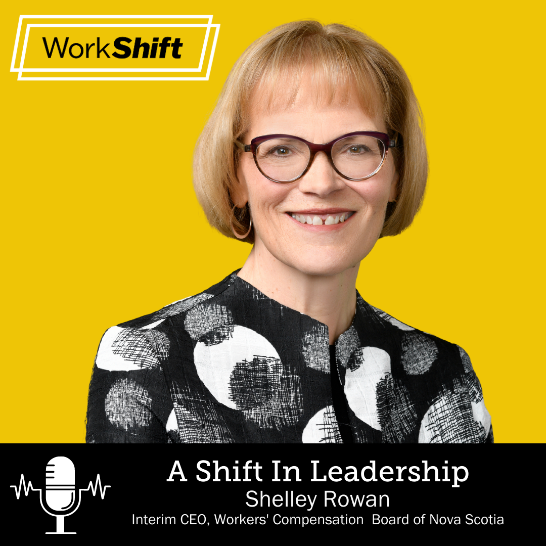 Shelley Rowan, Interim CEO and WorkShift host