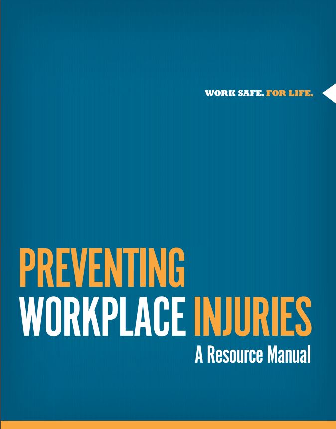 Preventing Workplace Injuries: A Resource Manual