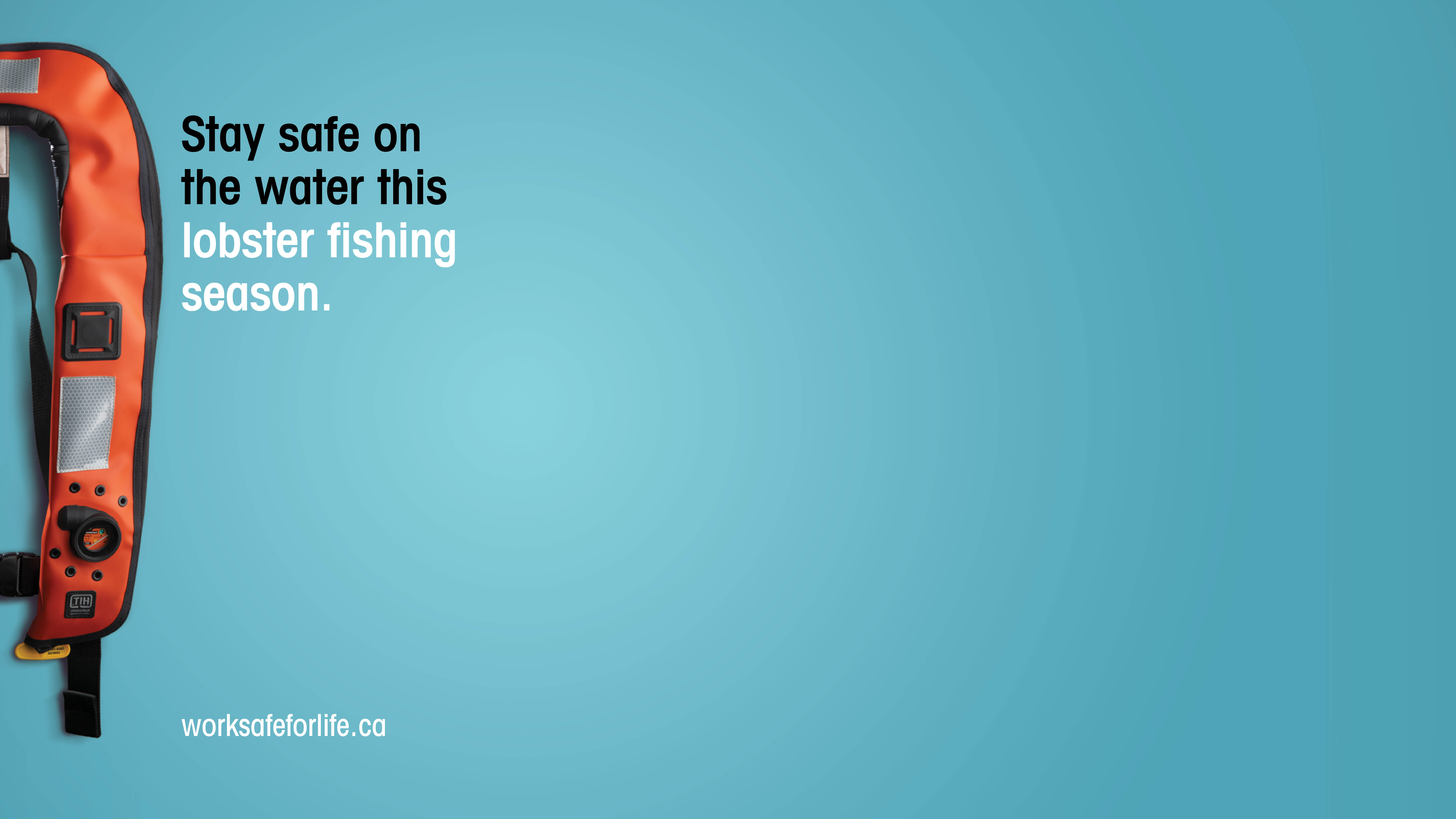 Video call background with image of a personal floatation device and the text, "Stay safe on the water this lobster fishing season."