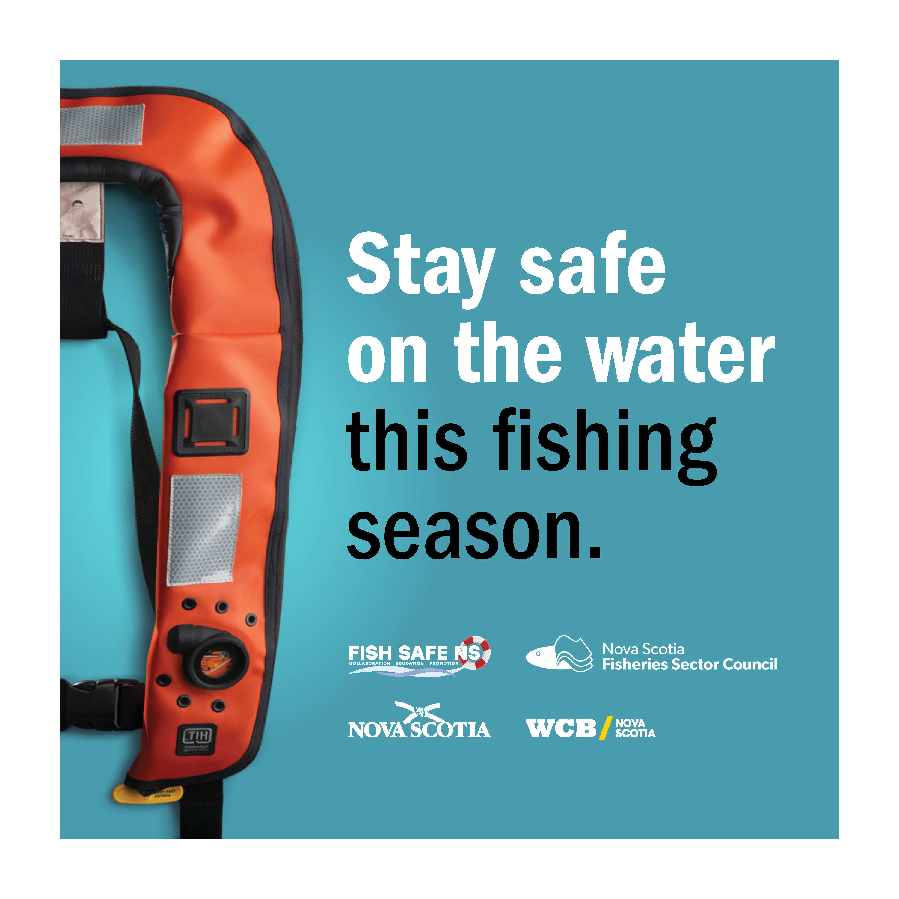 An image of a personal floatation device, captioned with the words: Stay safe on the water this fishing season.