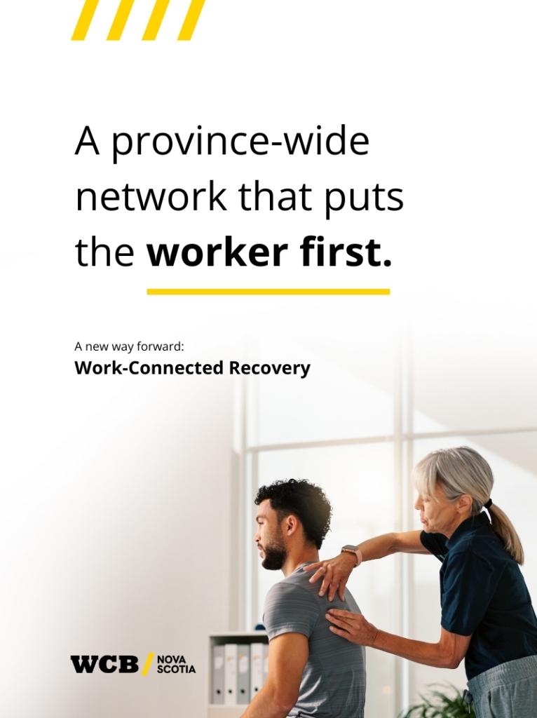 A province-wide network that puts the worker first. A new way forward: Work-Connected Recovery