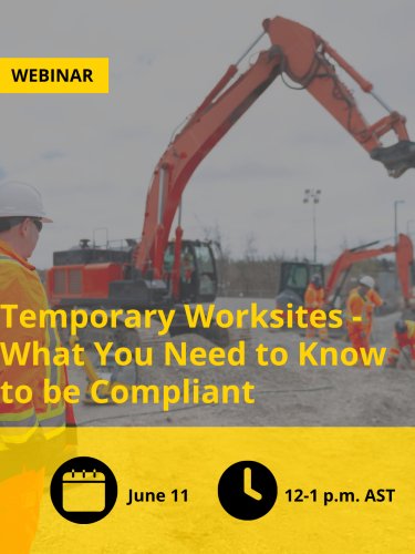 Photograph promoting a webinar titled "Temporary Worksites - What You Need to Know to be Compliant," featuring construction workers and excavators at a worksite.