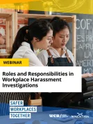 An image showcasing distressed employees and a callout for roles and responsibilities in workplace harassment investigation.